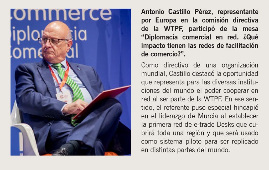 Antonio Castillo Pérez, representante por Europa en la comisión directiva de la WTPF, participó de la mesa “Diplomacia comercial en red. ¿Qué impacto tienen las redes de facilitación de comercio?”.