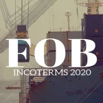 FOB Incoterm 2020
